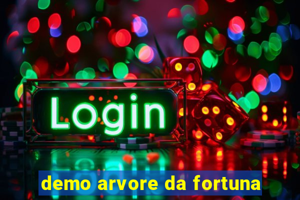 demo arvore da fortuna